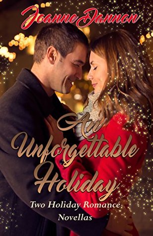 ** Review **  AN UNFORGETTABLE HOLIDAY Joanne Dannon