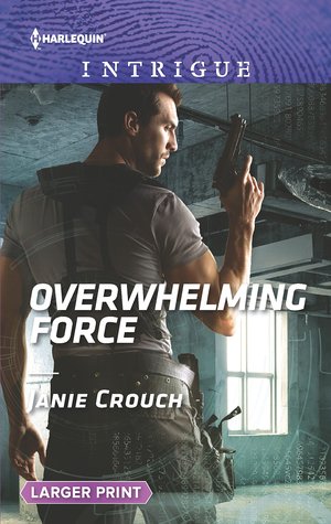 ** Review ** OVERWHELMING FORCE by Janie Crouch