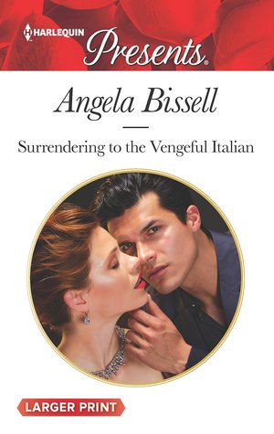 ** Review **  SURRENDERING TO THE VENGEFUL ITALIAN  Angela Bissell