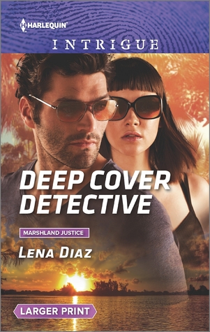 * REVIEW *  DEEP COVER DETECTIVE by Lena Diaz