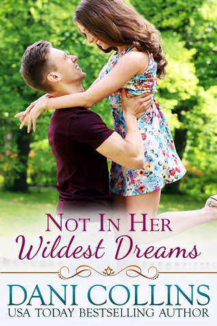 * REVIEW * NOT IN HER WILDEST DREAMS by Dani Collins