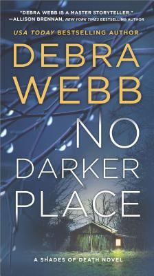 * Review * NO DARKER PLACE by Debra Webb