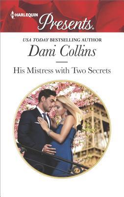 * Review * HIS MISTRESS WITH TWO SECRETS by Dani Collins