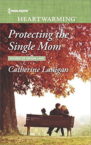 * Blog Tour / Book Review * PROTECTING THE SINGLE MOM by Catherine Lanigan