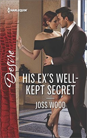 * Review * HIS EX’S WELL-KEPT SECRET by Joss Wood