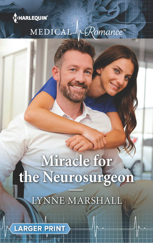* Review * MIRACLE FOR THE NEUROSURGEON by Lynne Marshall