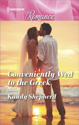 * Review * CONVENIENTLY WED TO THE GREEK by Kandy Shepherd