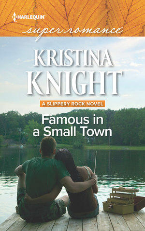 * Blog Tour / Book Review * FAMOUS IN A SMALL TOWN by Kristina Knight
