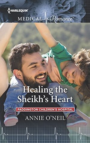 * Review * HEALING THE SHEIKH’S HEART by Annie O’Neil