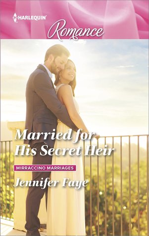 * Review * MARRIED FOR HIS SECRET HEIR by Jennifer Faye