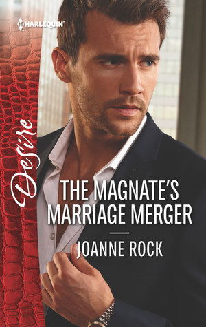 * Release Blast / Book Review * THE MAGNATE’S MARRIAGE MERGER by Joanne Rock
