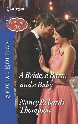 * Review * A BRIDE, A BARN, AND A BABY by Nancy Robards Thompson