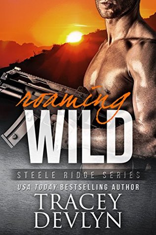 * Blog Tour / Book Review * ROAMING WILD by Tracey Devlyn