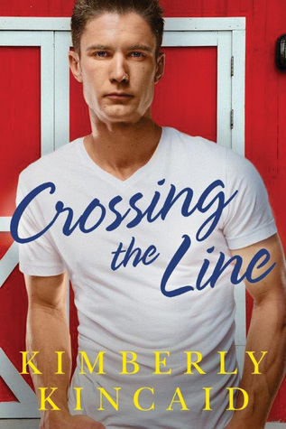 * Review * CROSSING THE LINE by Kimberly Kincaid