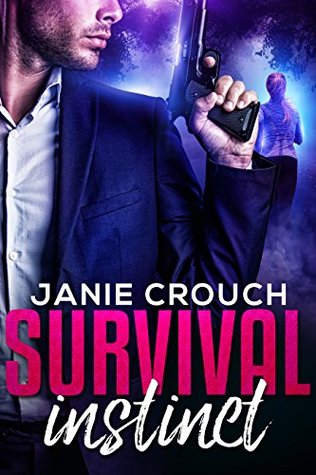 * Blog Tour / Book Review * SURVIVAL INSTINCT by Janie Crouch