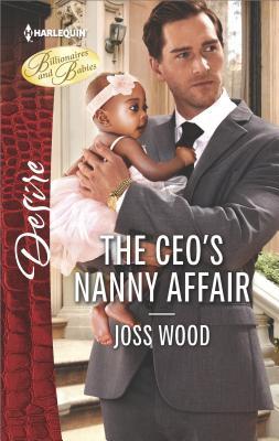 * Review * THE CEO’S NANNY AFFAIR by Joss Wood