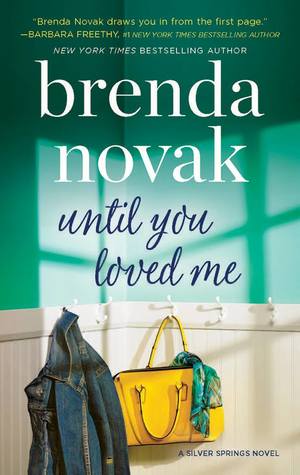 * Review * UNTIL YOU LOVED ME by Brenda Novak