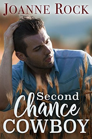 * Review * SECOND CHANCE COWBOY by Joanne Rock