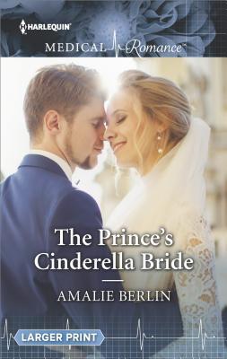* Review * THE PRINCE’S CINDERELLA BRIDE by Amalie Berlin