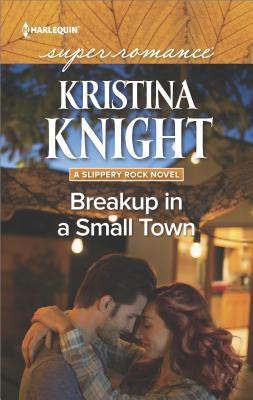 * Blog Tour / Book Review * BREAKUP IN A SMALL TOWN by Kristina Knight