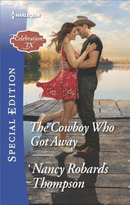 * Review * THE COWBOY WHO GOT AWAY by Nancy Robards Thompson