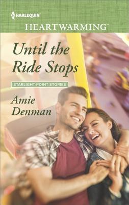 * Review * UNTIL THE RIDE STOPS by Amie Denman