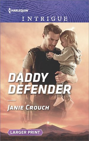* Review * DADDY DEFENDER by Janie Crouch