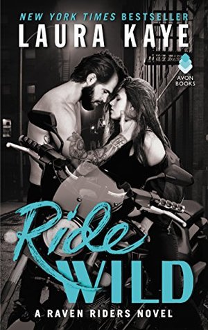 * Blog Tour / Review * RIDE WILD by Laura Kaye
