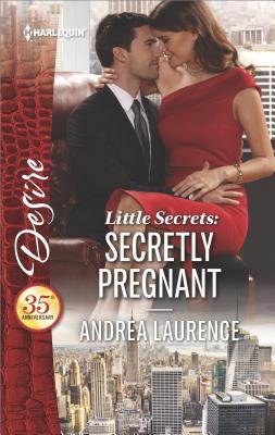 * Review * LITTLE SECRETS: SECRETLY PREGNANT by Andrea Laurence