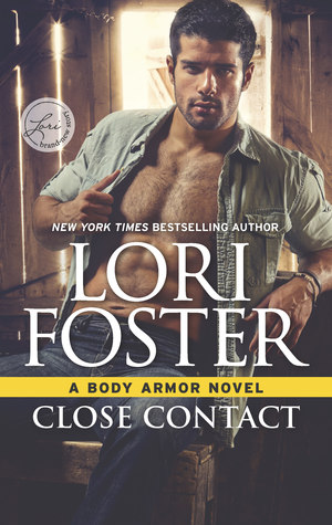 * Blog Tour / Review * CLOSE CONTACT by Lori Foster