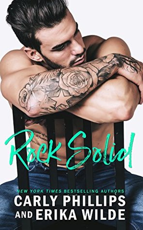 * Blog Tour / Book Review * ROCK SOLID by Carly Phillips and Erika Wilde