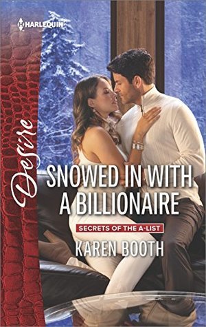 * Review * SNOWED IN WITH A BILLIONAIRE by Karen Booth