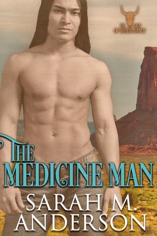 * Review * THE MEDICINE MAN by Sarah M. Anderson
