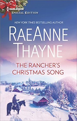 * Review * THE RANCHER’S CHRISTMAS SONG by RaeAnne Thayne