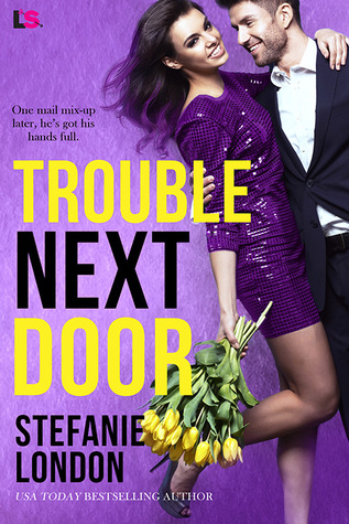 * Review * TROUBLE NEXT DOOR by Stefanie London