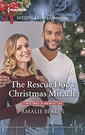 * Review * THE RESCUE DOC’S CHRISTMAS MIRACLE by Amalie Berlin
