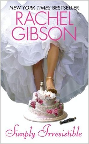 * Review * SIMPLY IRRESISTIBLE by Rachel Gibson