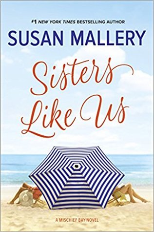 * Review * SISTERS LIKE US by Susan Mallery