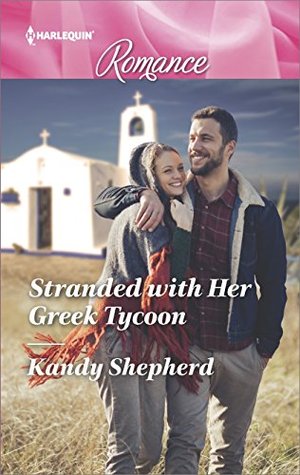 * Review * STRANDED WITH HER GREEK TYCOON by Kandy Shepherd