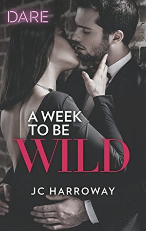 * Review * A WEEK TO BE WILD by JC Harroway