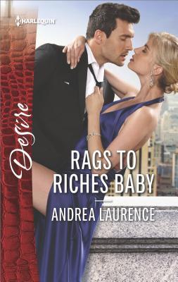 * Review * RAGS TO RICHES BABY by Andrea Laurence