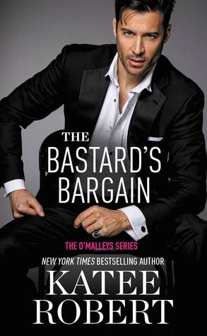* Review * THE BASTARD’S BARGAIN by Katee Robert