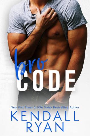 * Review * BRO CODE by Kendall Ryan