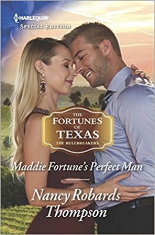 * Review * MADDIE FORTUNE’S PERFECT MAN by Nancy Robards Thompson