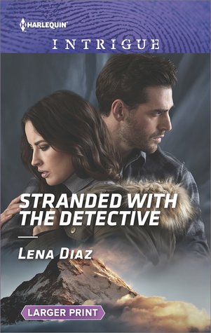* Review * STRANDED WITH THE DETECTIVE by Lena Diaz