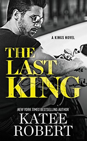 * Review * THE LAST KING by Katee Robert