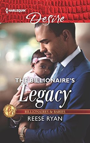* Review * THE BILLIONAIRE’S LEGACY by Reese Ryan