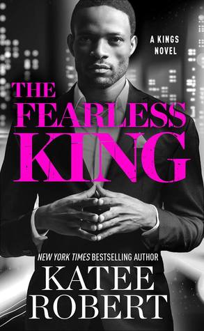 * Review * THE FEARLESS KING by Katee Robert
