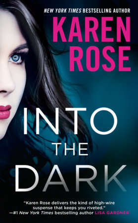 * Review * INTO THE DARK by Karen Rose