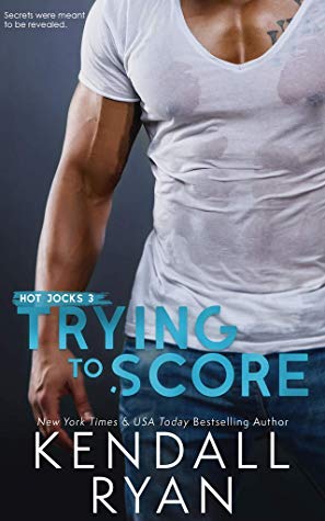 * Review * TRYING TO SCORE by Kendall Ryan